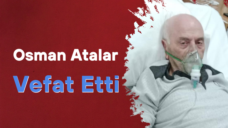 Osman Atalar Vefat Etti