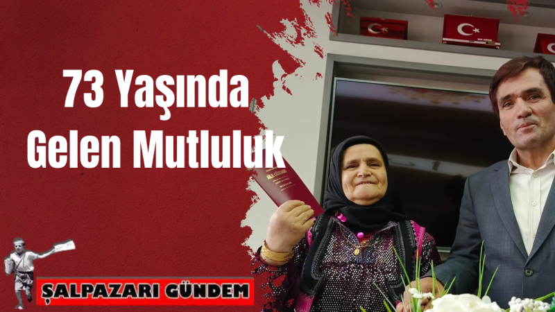 73 Yaşında Gelen Mutluluk