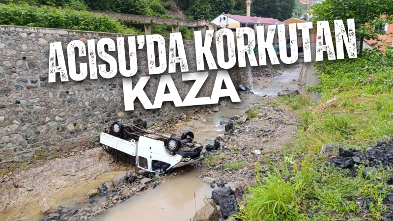 Şalpazarı Acısu Yolunda Korkutan Kaza: Araç Dereye Uçtu